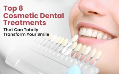 Top 8 Cosmetic Dental Treatments That Can Totally Transform Your Smile